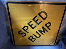 Speed Bump Yellow Reflective Sign Dept Of Transportation 30 X 30” Steel picture