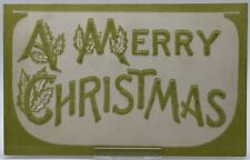 1907-1915 A Merry Christmas Postcard Embossed Bark & Green Leaves picture