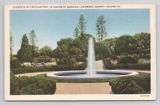 Fountain Circular Pool Longwood Kennett Square Pa Linen Postcard No 5103 picture