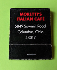 Full Matchbook MORETTI'S ITALIAN CAFE 5849 Sawmill Rd COLUMBUS OHIO picture