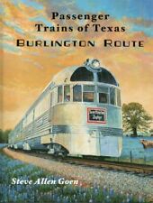 Passenger Trains of Texas: BURLINGTON ROUTE - (BRAND NEW BOOK) picture
