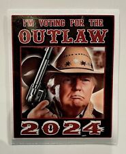 I’M VOTING FOR THE OUTLAW - FULL COLOR DECAL -SHIPPING INCLUDED picture