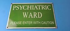Vintage Psychiatric Ward Sign - Warning Caution Porcelain Gas Pump Sign picture