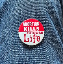 1979 Abortion Kills Choose Life 1 1/2