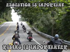 Education Is Important Riding Is Importanter  Metal Sign 9