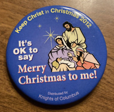 Keep Christ in Christmas 2012 Pin 2 3/16” Knights of Columbus God Jesus Merry picture