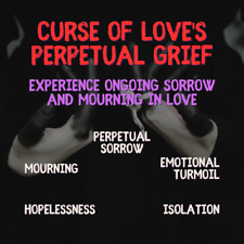 Curse of Love's Perpetual Grief Experience Ongoing Sorrow Real Black Magic Curse picture
