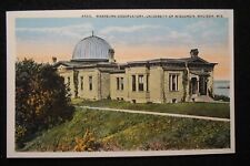 WASHBURN ASTRONOMICAL OBSERVATORY, UNIVERSITY OF WISCONSIN, MADISON WI VTG PCARD picture