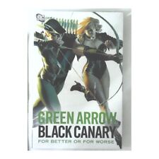Green Arrow/Black Canary For Better or for Worse TPB #1 DC comics NM+ [i` picture