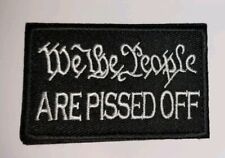 We The People Are Pissed Off Hook And Loop Tactical, Patriotic Patch picture