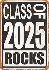 Metal Sign - Class of 2025 Rocks -- Vintage Look picture