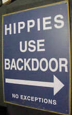 VINTAGE HIPPIES USE BACK DOOR METAL TIN SIGN art hippy 60s 70s Grateful Dead picture