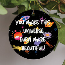 You Make This Universe Even More Beautiful, Galaxy, Positive Quotes, Ornament picture