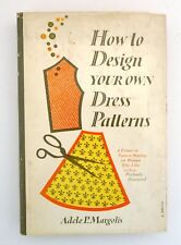 How to Design your own Dress Patterns Margolis Primer in Pattern Making HC 1959 picture