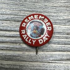 Vintage Round Button Pin Red White ‘Remember Rally Day‘ 0.5” picture