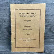 Vtg 1948 Booklet Florida Land Pebble Phosphate Industry Methods Mining Chemists picture