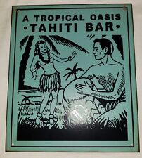 TAHITI BAR Tropical Oasis Vintage Screen Printed Tin Plaque Wall Hanging picture