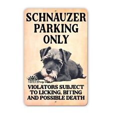 Schnauzer Parking Sign: Funny, Handmade Aluminum 8