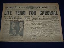 1949 FEB 8 DEMOCRAT & CHRONICLE NEWSPAPER - LIFE TERM FOR CARDINAL - NP 1625 picture