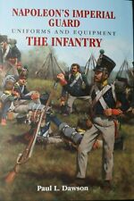  France Napoleons Imperial Guard Uniforms And Equip The Infantry Reference Book picture