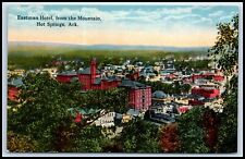 Postcard Eastman Hotel, From The Mountain, Hot Springs, Ark.   F60 picture