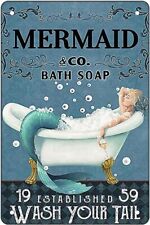 MERMAID BATH SOAP TIN SIGN WASH YOUR TAIL DRINK LIKE A FISH FREE WILD SALT AIR  picture