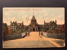 Postcard Huntingdon PA c1912 - Entrance to Pennsylvania Industrial Reformatory picture