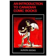 Introduction to Canadian Comic Books, An #2 FN; Aurora Books | we combine shippi picture