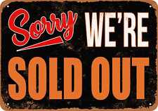 Metal Sign - SORRY, WE'RE SOLD OUT -- Vintage Look picture
