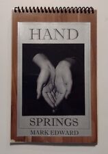 Extremely Rare Hand Springs by Mark Edward Limited Edition of 50 SIGNED #7 picture