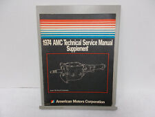1974 AMC TECHNICAL SERVICE MANUAL SUPPLEMENT / MODEL 150T MANUAL TRANSMISSION picture