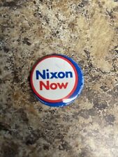 NIXON NOW Vintage Pinback Button Campaign Pin Political 1972 President Election picture