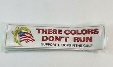 Lot 20+ 1990 Operation Desert Storm These Colors Don't Run Bumper Stickers 12