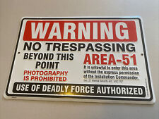 Area 51 WARNING NO TRESPASSING Deadly Force Embossed Aluminum Sign 9