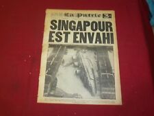1942 FEBRUARY 11 LA PATRIE NEWSPAPER - FRENCH - SINGAPOUR EST ENVAHI - FR 1876 picture
