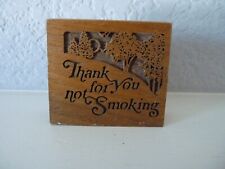 Lasercraft Wood Tabletop Sign 'Thank You For Not Smoking' 2.5