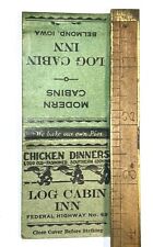 Rare Early Belmond Iowa Log Cabin Inn Highway 69 Advertising Matchbook 1930s IA  picture