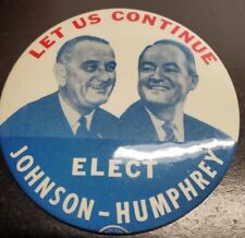 Let Us Continue - Elect Johnson-Humphrey Campaign Button - Lyndon Johnson picture
