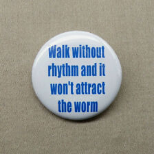 Walk Without Rhythm and It Won’t Attract The Worm 1.25” Button Dune Fatboy Slim picture