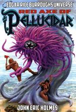 Red Axe of Pellucidar HC An Edgar Rice Burroughs Universe Book #1-1ST NM 2023 picture