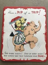 Vintage 1940's Greetings Card HAVE A PIP OF A TRIP Unused w/ envelope picture