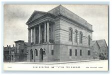 1911 New Bedford Institution for Savings New Bedford, Massachusetts MA Postcard picture