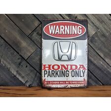 Honda Sign - Warning Honda Car Parking Only Sign - 8in x 12in picture