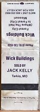 Wick Buildings Forest City MO Missouri Jack Kelly Tarkio Vintage Matchbook Cover picture