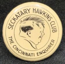 1920'S Seckatary Hawkings Club The Cincinnati Enquirer Pin Button #2290 picture