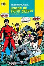 Legion of Super-Heroes: Before the Darkness Vol. 2 by Gerry Conway (English) Har picture