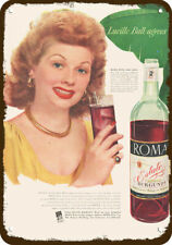 1948 LUCILLE BALL LOVE LUCY ROMA RED WINE Vnt-Look DECORATIVE REPLICA METAL SIGN picture