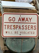 Vintage HEAVY Metal Sign Raised Letters GO AWAY Trespassers Will Be Violated picture