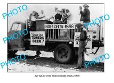 OLD LARGE PHOTO AYR QLD DELTA HOTEL DELIVERY TRUCK 1940 picture
