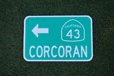 CORCORAN California Hwy 43 route road sign 18x12